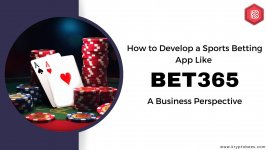 How to Develop a Sports Betting App Like Bet365 A Business Perspective.jpg