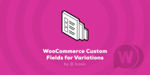 1545761422_woocommerce-custom-fields-for-variations.png