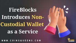 FireBlocks Introduces Non-Custodial Wallet as a Service.png