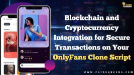 Blockchain and Cryptocurrency Integration for Secure Transactions on Your OnlyFans Clone Script.jpg