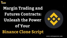 Margin Trading and Futures Contracts Unleash the Power of Your Binance Clone Script.jpg