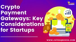 Crypto Payment Gateways Key Considerations for Startups.jpg